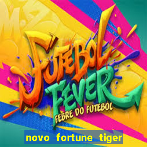 novo fortune tiger 2 demo